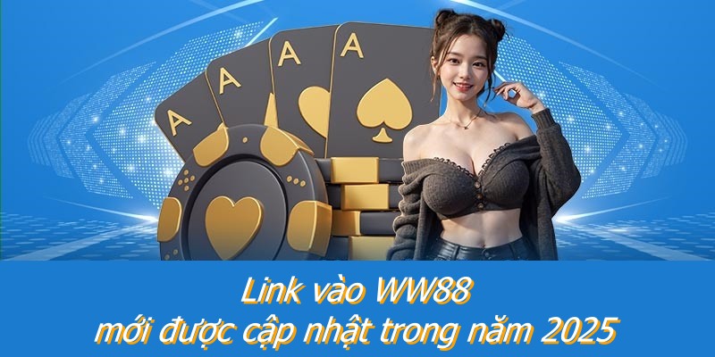 Link vào WW88 mới được cập nhật trong năm 2026